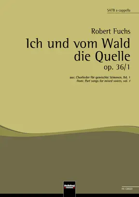 Ich und vom Wald die Quelle Chor-Einzelausgabe SATB