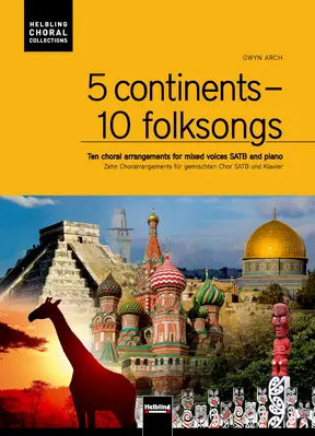 5 continents - 10 folksongs Chorsängerausgabe SATB