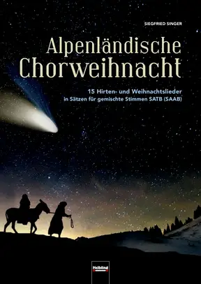 Alpenländische Chorweihnacht Chorsammlung SATB