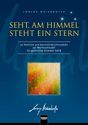 Seht, am Himmel steht ein Stern Chorsammlung SATB