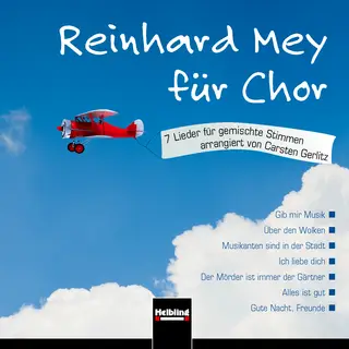 Reinhard Mey für Chor Gesamtaufnahmen und Playbacks