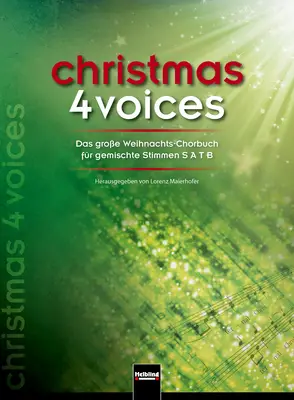 christmas 4 voices – Das große Weihnachts-Chorbuch Chorbuch SATB