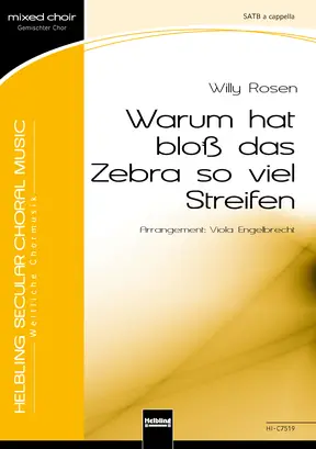 Warum hat bloß das Zebra so viel Streifen Chor-Einzelausgabe SATB