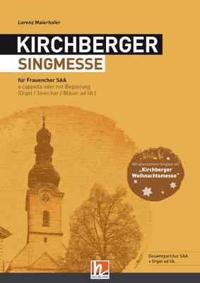 Kirchberger Singmesse / Weihnachtsmesse Gesamtpartitur SAA