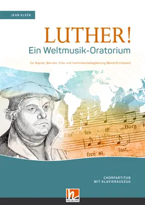 Luther! (Klavierauszug A/B) Chorpartitur SATB