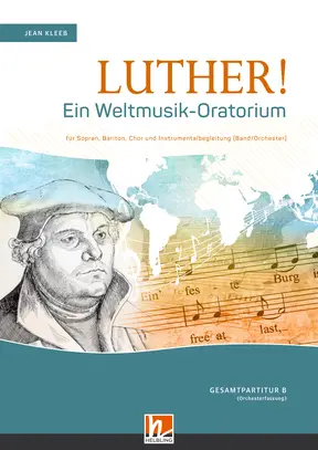 Luther! (Orchesterfassung B) Gesamtpartitur SATB