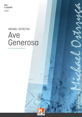 Ave Generosa Chor-Einzelausgabe SSAA divisi