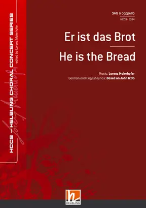 Er ist das Brot Chor-Einzelausgabe SAB