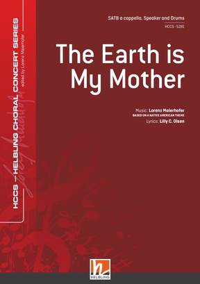 The Earth Is My Mother Chor-Einzelausgabe SATB