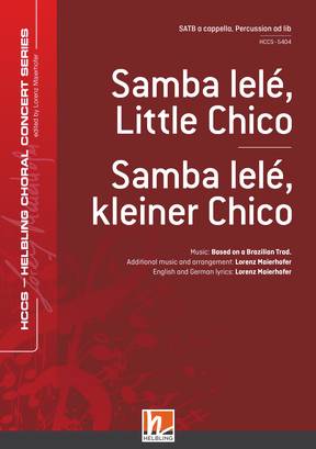 Samba lelé, kleiner Chico Chor-Einzelausgabe SATB