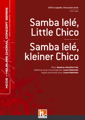 Samba lelé, kleiner Chico Chor-Einzelausgabe SATB