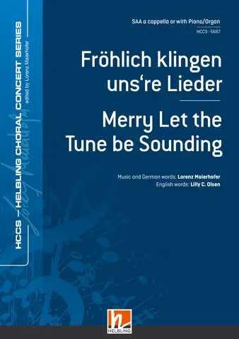 Fröhlich klingen uns're Lieder