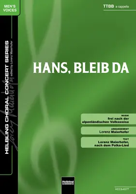 Hans, bleib da Chor-Einzelausgabe TTBB