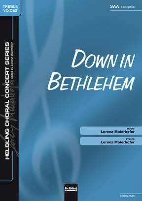 Down in Bethlehem Chor-Einzelausgabe SAA