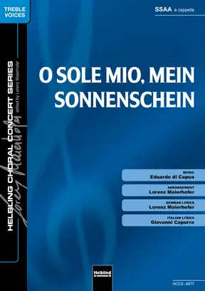 O sole mio, mein Sonnenschein Chor-Einzelausgabe SATB