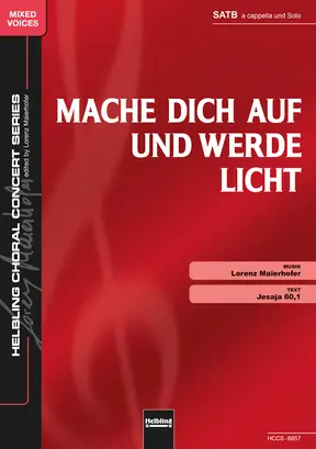 Mache dich auf und werde Licht Chor-Einzelausgabe SATB