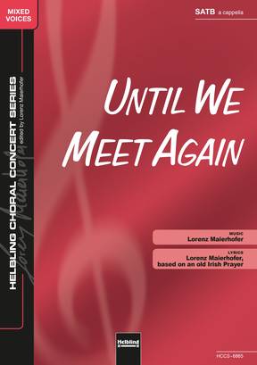 Until We Meet Again Chor-Einzelausgabe SATB
