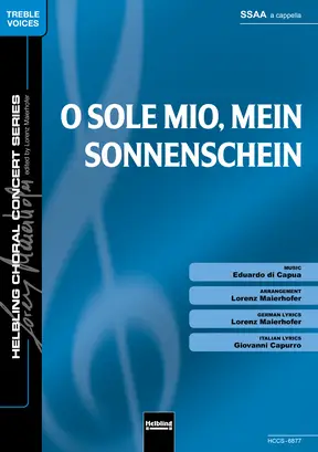 O sole mio, mein Sonnenschein Chor-Einzelausgabe SSAA