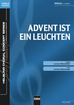 Advent ist ein Leuchten Chor-Einzelausgabe SSA(A)