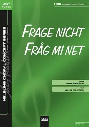 Frage nicht Chor-Einzelausgabe TTBB