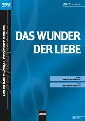 Das Wunder der Liebe Chor-Einzelausgabe SSA