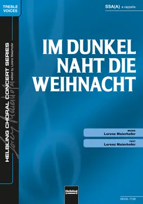 Im Dunkel naht die Weihnacht Chor-Einzelausgabe SSA(A)