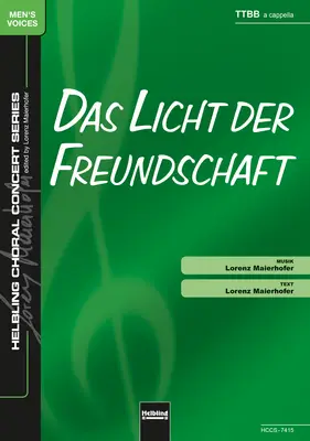 Das Licht der Freundschaft Chor-Einzelausgabe TTBB