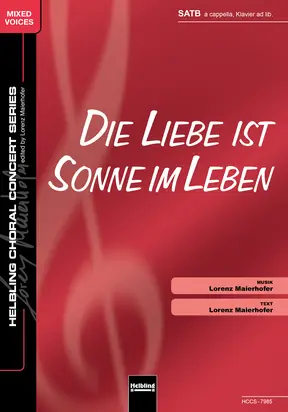 Die Liebe ist Sonne im Leben Chor-Einzelausgabe SATB