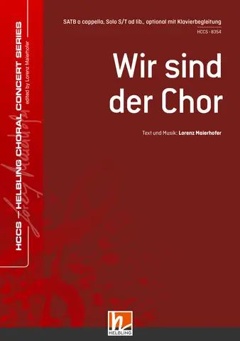 Wir sind der Chor