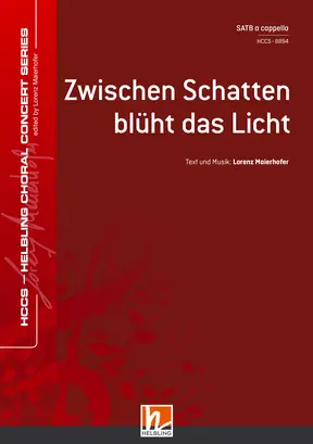 Zwischen Schatten blüht das Licht Chor-Einzelausgabe SATB