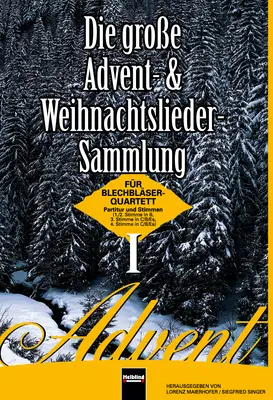 Advent - Die große Advent- und Weihnachtslieder-Sammlung 1 Partitur und Stimmen