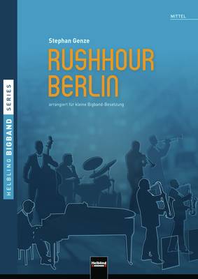Rushhour Berlin Partitur und Stimmen