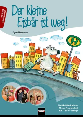 Der kleine Eisbär ist weg! Heft