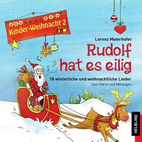 Kinder-Weihnacht 2 Rudolf hat es eilig