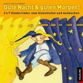 Gute Nacht & guten Morgen! Lieder