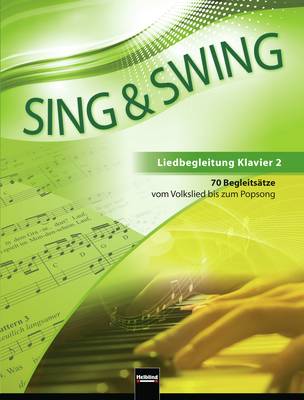SING & SWING DAS Schulliederbuch Liedbegleitung Klavier 2