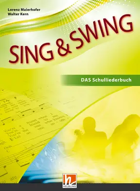 SING & SWING DAS Schulliederbuch Liederbuch