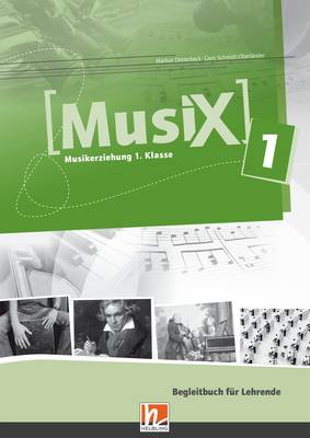 MusiX 1 Begleitbuch für Lehrende
