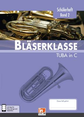 Leitfaden Bläserklasse 2 Schülerheft Tuba in C