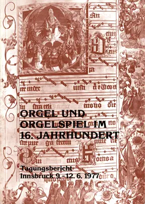 Orgel und Orgelspiel im 16. Jahrhundert