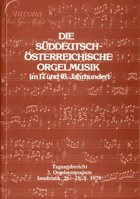 Die Süddeutsch-Österreichische Orgelmusik im 17. und 18. Jahrhundert