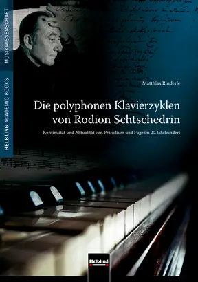 Die polyphonen Klavierzyklen von Rodion Schtschedrin