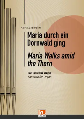 Maria durch ein Dornwald ging Einzelwerk