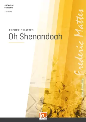 Oh Shenandoah Chor-Einzelausgabe SATB divisi