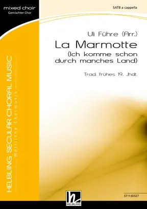 La Marmotte Chor-Einzelausgabe SATB