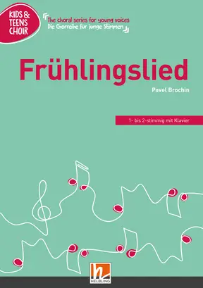 Frühlingslied Chor-Einzelausgabe 1- oder 2-stimmig