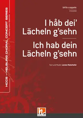I håb dei‘ Lächeln g’sehn / Ich hab dein Lächeln g'sehn Chor-Einzelausgabe SATB