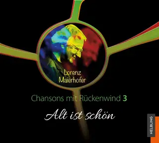 Chansons mit Rückenwind 3 – Alt ist schön Audio-CD