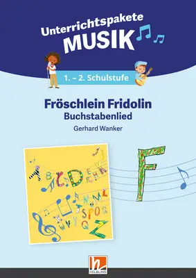 Digitales Unterrichtspaket Musik Fröschlein Fridolin