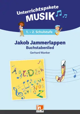 Digitales Unterrichtspaket Musik Jakob Jammerlappen